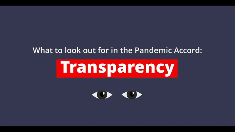 What to look out for in the Pandemic Accord: Transparency