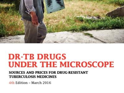 ReportCover-DRTBDrugsUnderTheMicroscope-2016-4thEdition
